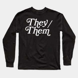 They/Them Pronouns - Retro Style Design Long Sleeve T-Shirt